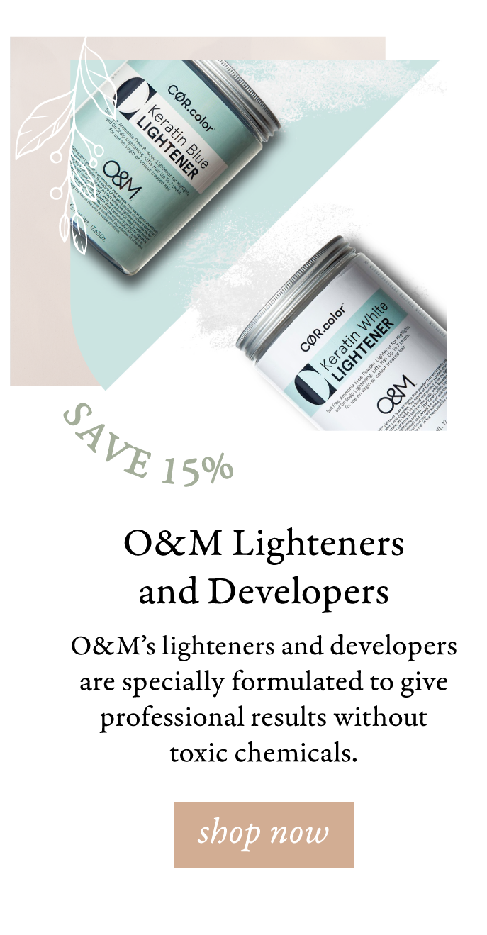  OM Lighteners and Developers OMs lighteners and developers are specially formulated to give professional results without toxic chemicals. 